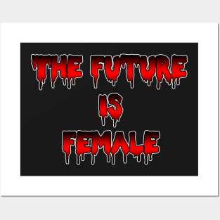 The Future is Female by Basement Mastermind Posters and Art